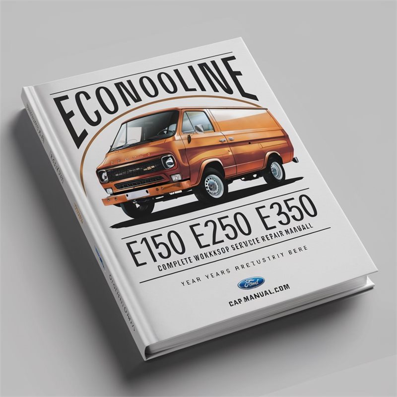 Ford Econoline Van E Series E150-E350 Complete Workshop Service Repair Manual 1992-2010