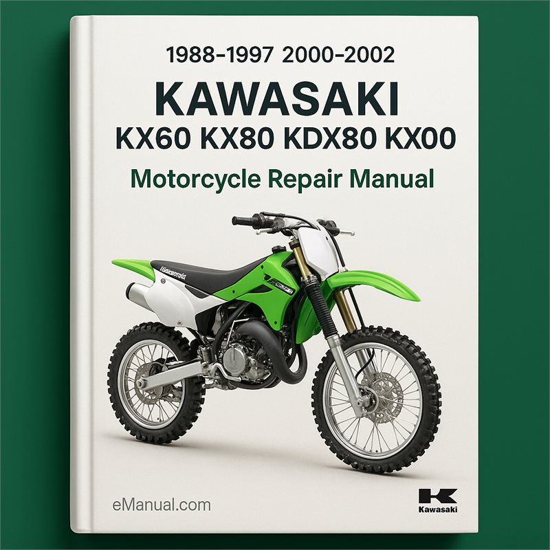 1988-1997 2000-2002 Kawasaki KX60 KX80 KDX80 KX100 2-Stroke Motorcycle Repair Manual
