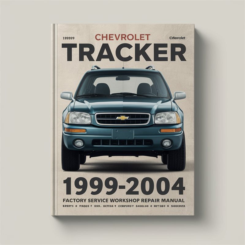 Chevrolet Tracker 1999-2004 Factory Service Workshop Repair Manual