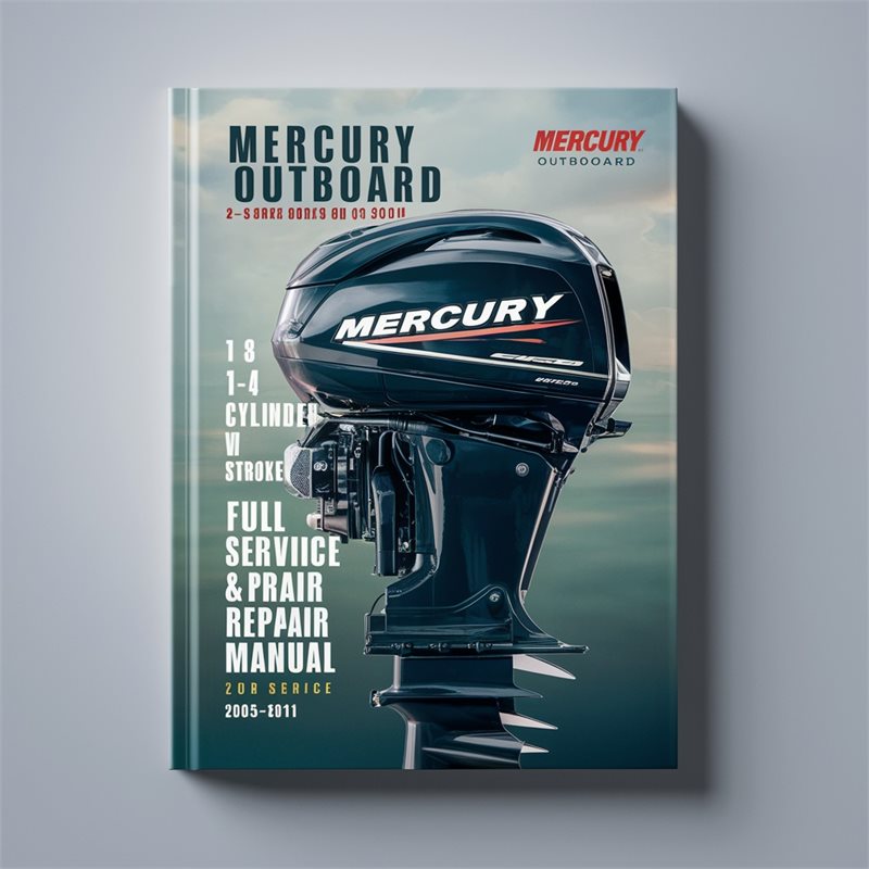 Mercury Outboard 2.5hp-350hp 1-4 cylinder 4 stroke v6 v8 Full Service & Repair Manual 2005-2011