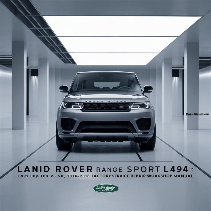 Land Rover Range Rover Sport L494 Tdv6 V6 V8 2014-2016 Factory Service and Repair Workshop Manual