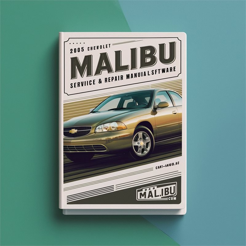 2005 Chevrolet Malibu Service & Repair Manual Software PDF Download