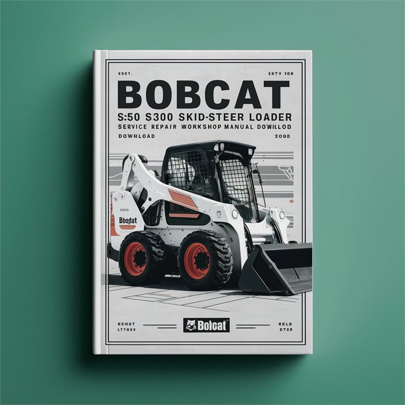 Bobcat S250 S300 Skid-Steer Loader Service Repair Workshop Manual