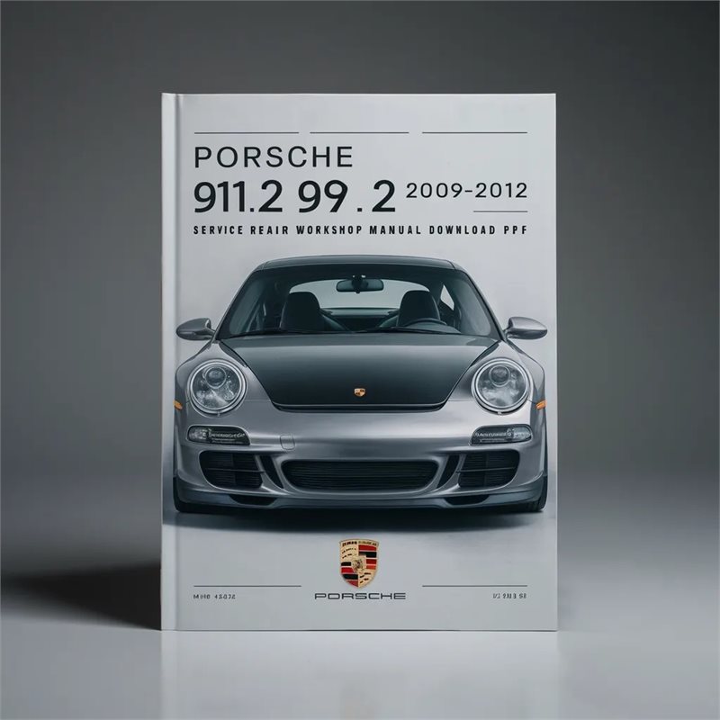 Porsche 911 997.2 MK2 2009-2012 Service Repair Workshop Manual Pdf
