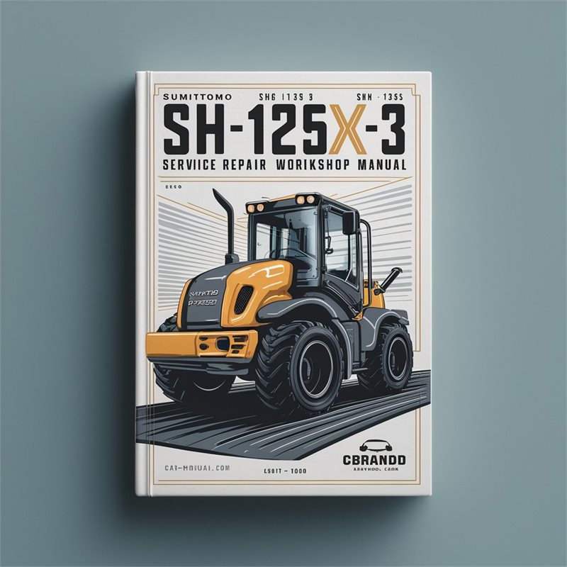 Sumitomo SH125X-3 SH135X-3 Excavator Service Repair Workshop Manual Pdf