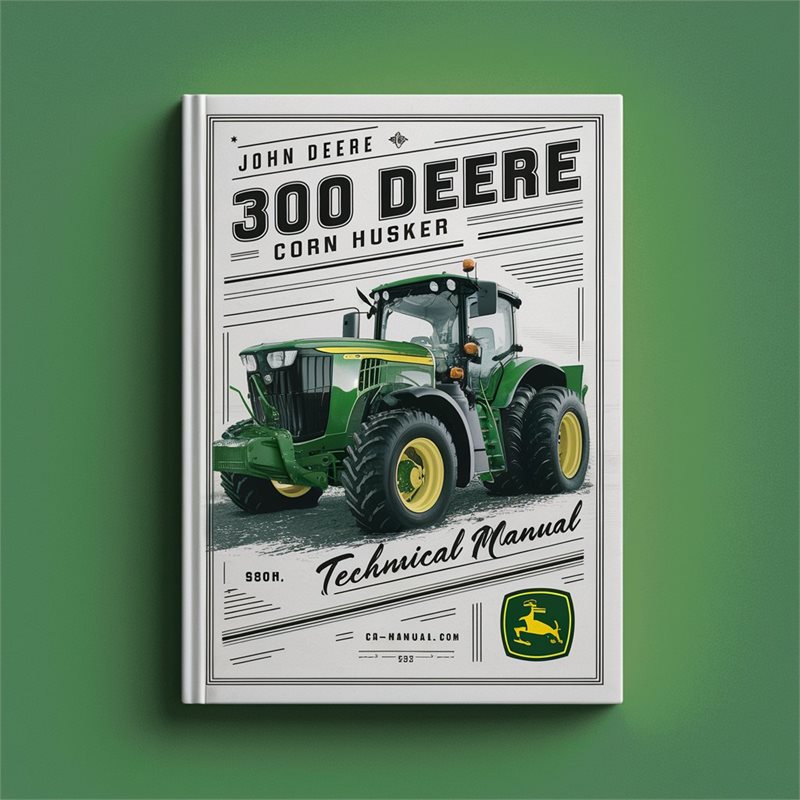 John Deere 300 Corn Husker Technical Manual