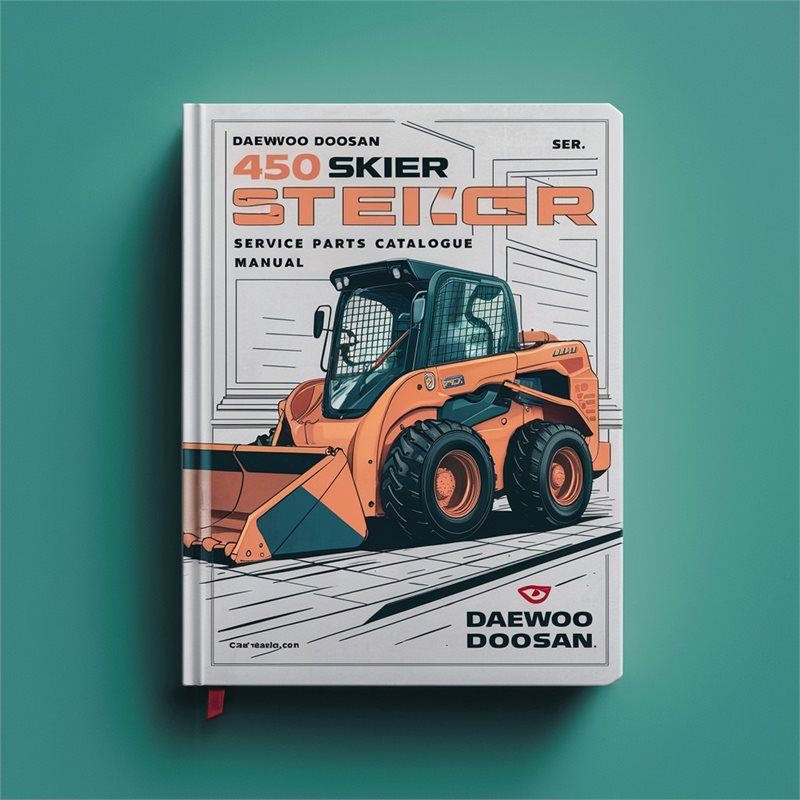 DAEWOO DOOSAN 450 SKID STEER Loader Service Parts Catalogue Manual PDF Download