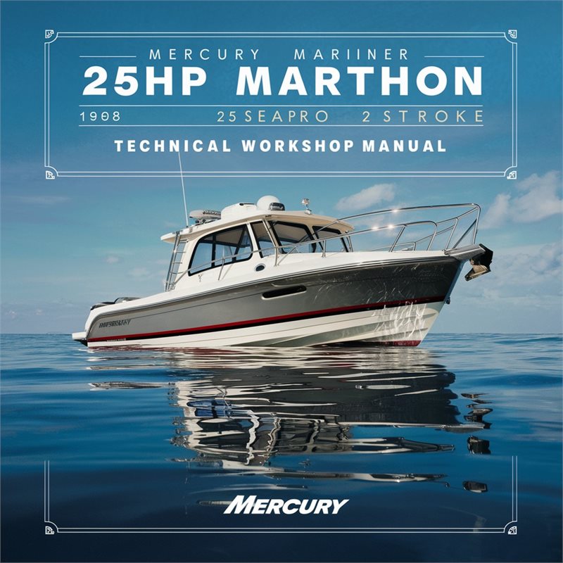 Mercury Marine Outboard 25HP Marathon 25HP SeaPro 2-Stroke 1998-2003 Technical Workshop Manual PDF