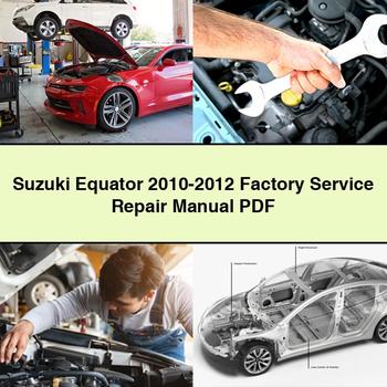 Suzuki Equator 2010-2012 Factory Service Repair Manual PDF Download