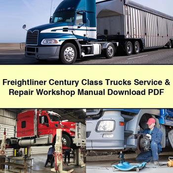 Freightliner Century Class Trucks Service & Repair Workshop Manual Download PDF