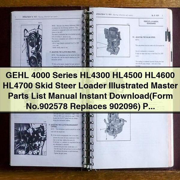 GEHL 4000 Series HL4300 HL4500 HL4600 HL4700 Skid Steer Loader Illustrated Master Parts List Manual