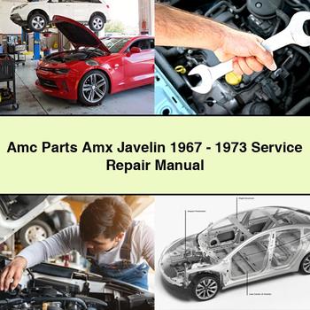 Amc Parts Amx Javelin 1967 - 1973 Service Repair Manual PDF Download