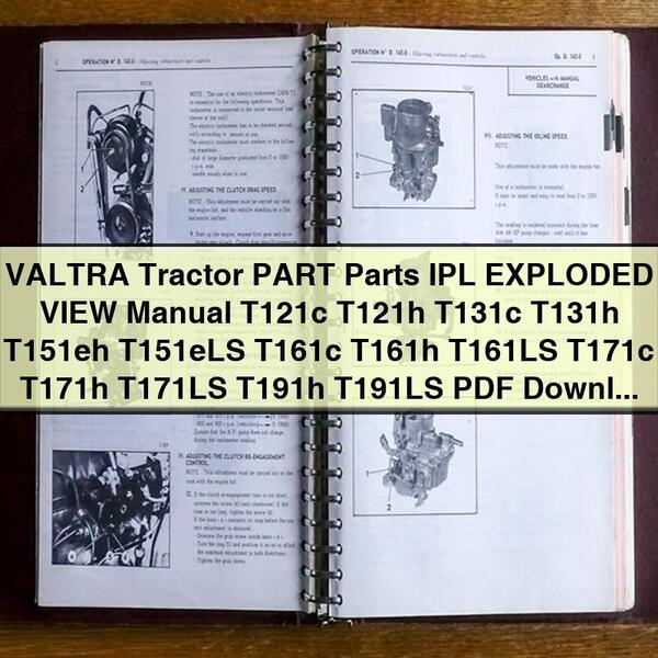 Valtra Tractor T121c, T121h, T131c, T131h, T151eh, T151eLS, T161c, T161h, T161LS, T171c, T171h, T171LS, T191h, T191LS Parts IPL Exploded View Manual