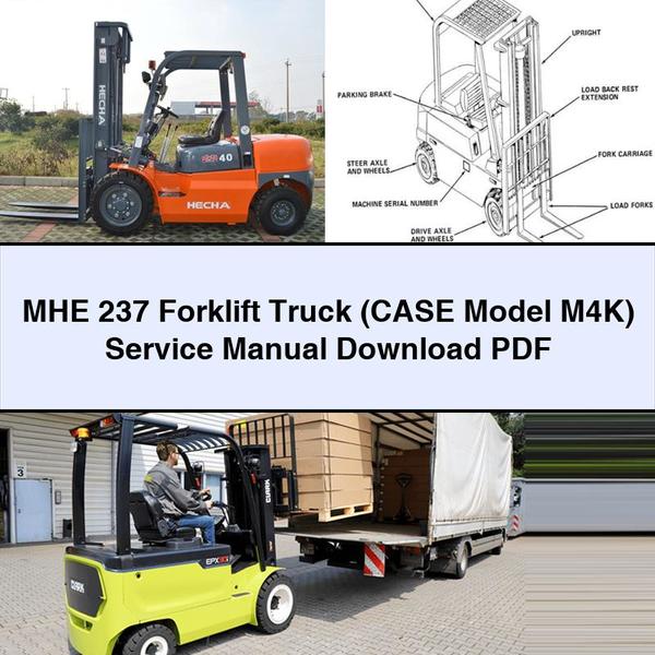 MHE 237 Forklift Truck (CASE Model M4K) Service Repair Manual