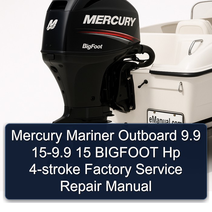 Mercury Mariner Outboard 9.9 15-9.9 15 BIGFOOT Hp 4-stroke Factory Service Repair Manual