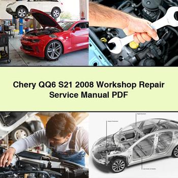 Chery QQ6 S21 2008 Workshop Repair Service Manual PDF Download - Click Image to Close