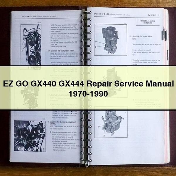 EZ GO GX440 GX444 Repair Service Manual 1970-1990 PDF Download