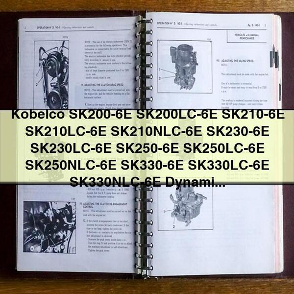 Kobelco SK200-6E, SK200LC-6E, SK210-6E, SK210LC-6E, SK210NLC-6E, SK230-6E, SK230LC-6E, SK250-6E, SK250LC-6E, SK250NLC-6E, SK330-6E, SK330LC-6E, SK330NLC-6E Dynamic Acera Minor Change Serviceman Handbook