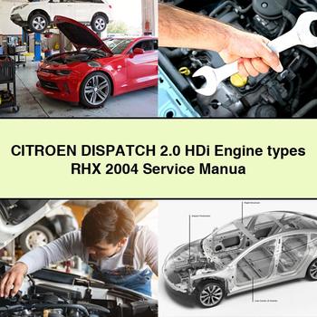 CITROEN DISPATCH 2.0 HDi Engine types RHX 2004 Service Manua - Click Image to Close