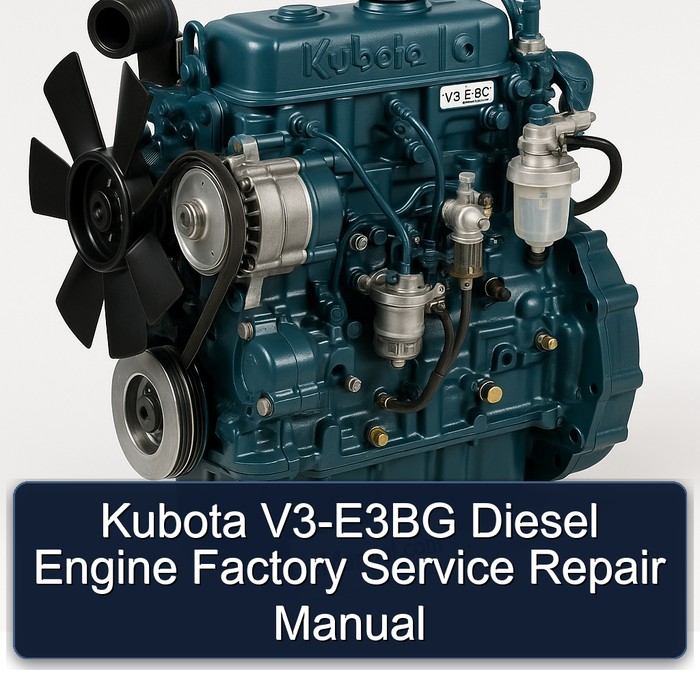 Kubota V3-E3BG Diesel Engine Factory Service Repair Manual