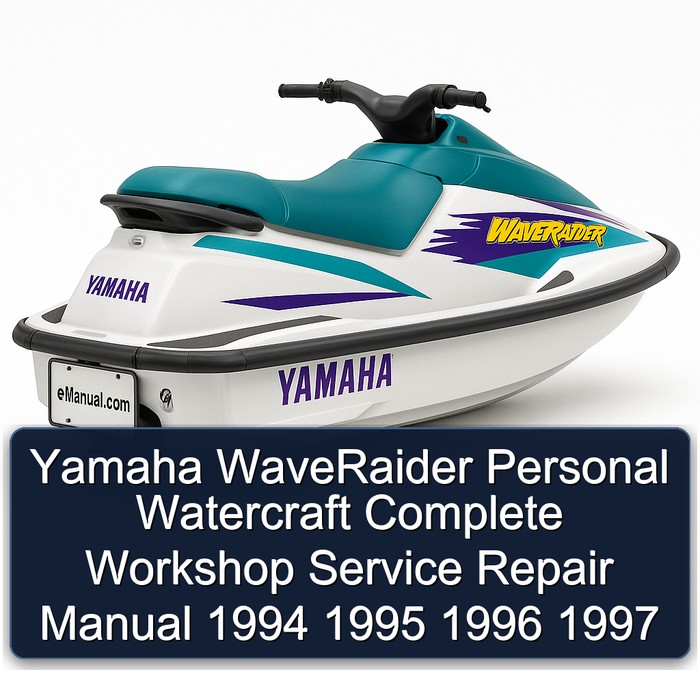 Yamaha WaveRaider Personal Watercraft Complete Workshop Service Repair Manual 1994 1995 1996 1997