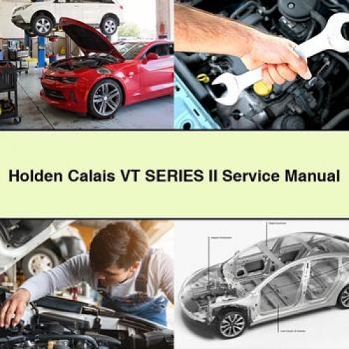 Holden Calais VT Series II Service Manual PDF Download - Click Image to Close