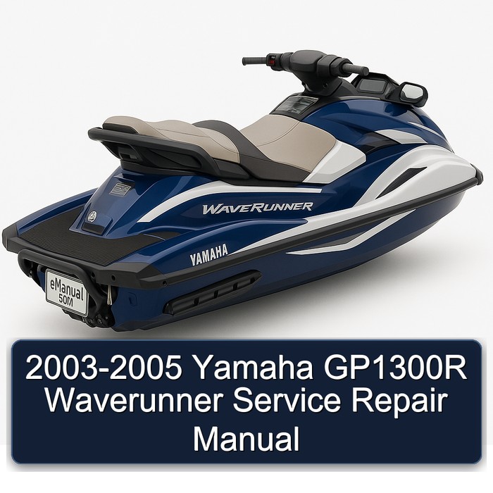2003-2005 Yamaha GP1300R Waverunner Service Repair Manual
