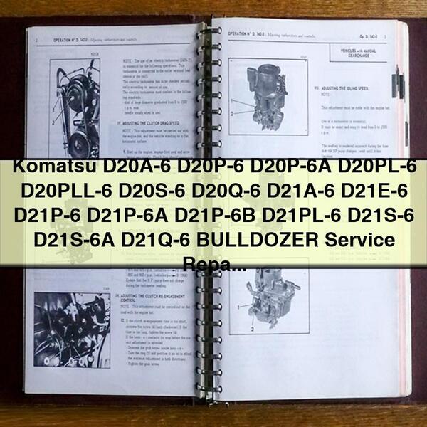 Komatsu D20A-6 D20P-6 D20P-6A D20PL-6 D20PLL-6 D20S-6 D20Q-6 D21A-6 D21E-6 D21P-6 D21P-6A D21P-6B D21PL-6 D21S-6 D21S-6A D21Q-6 BULLDOZER Service Repair Manual + Operation & Maintenance