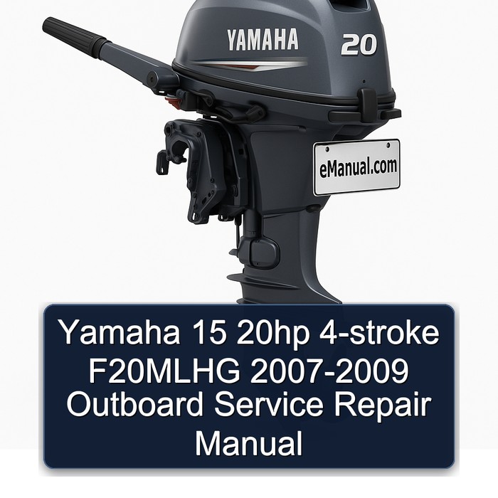 Yamaha 15 20hp 4-stroke F20MLHG 2007-2009 Outboard Service Repair Manual