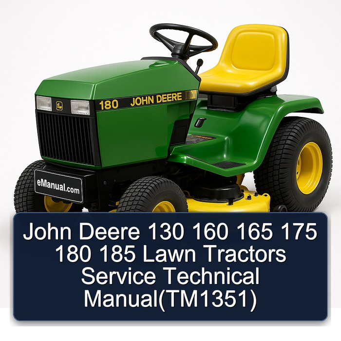 John Deere 130 160 165 175 180 185 Lawn Tractors Service Technical Manual(TM1351)