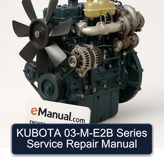 KUBOTA 03-M-E2B Series Service Repair Manual