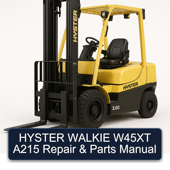 HYSTER WALKIE W45XT A215 Repair & Parts Manual