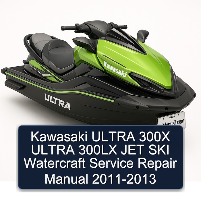 Kawasaki ULTRA 300X ULTRA 300LX JET SKI Watercraft Service Repair Manual 2011-2013