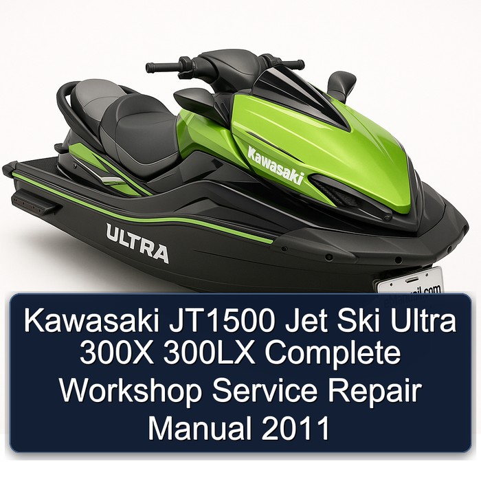 Kawasaki JT1500 Jet Ski Ultra 300X 300LX Complete Workshop Service Repair Manual 2011