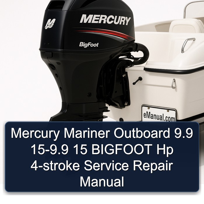 Mercury Mariner Outboard 9.9 15-9.9 15 BIGFOOT Hp 4-stroke Service Repair Manual