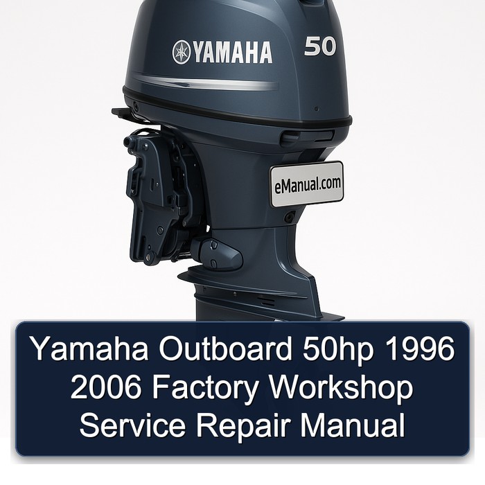 Yamaha Outboard 50hp 1996 2006 Factory Workshop Service Repair Manual