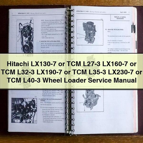 Hitachi LX130-7 or TCM L27-3 to LX230-7 or TCM L40-3 Wheel Loader Service Repair Manual