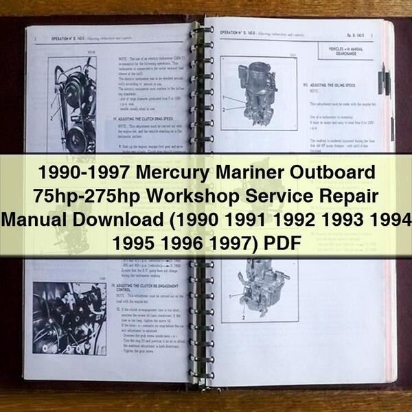 1990-1997 Mercury Mariner Outboard 75hp-275hp Workshop Service Repair Manual (1990 1991 1992 1993 1994 1995 1996 1997)