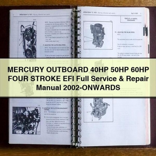 MERCURY OUTBOARD 40HP 50HP 60HP FOUR STROKE EFI Full Service & Repair Manual 2002-ONWARDS PDF Download