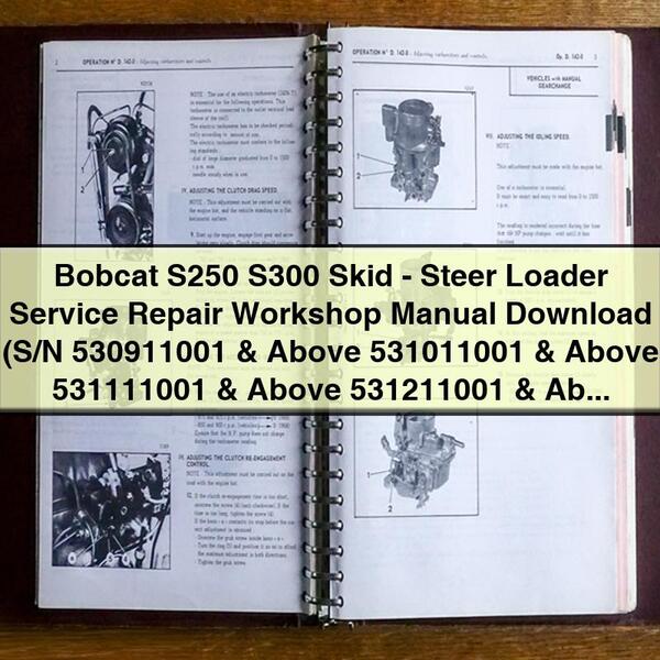 Bobcat S250 S300 Skid-Steer Loader Service Repair Workshop Manual