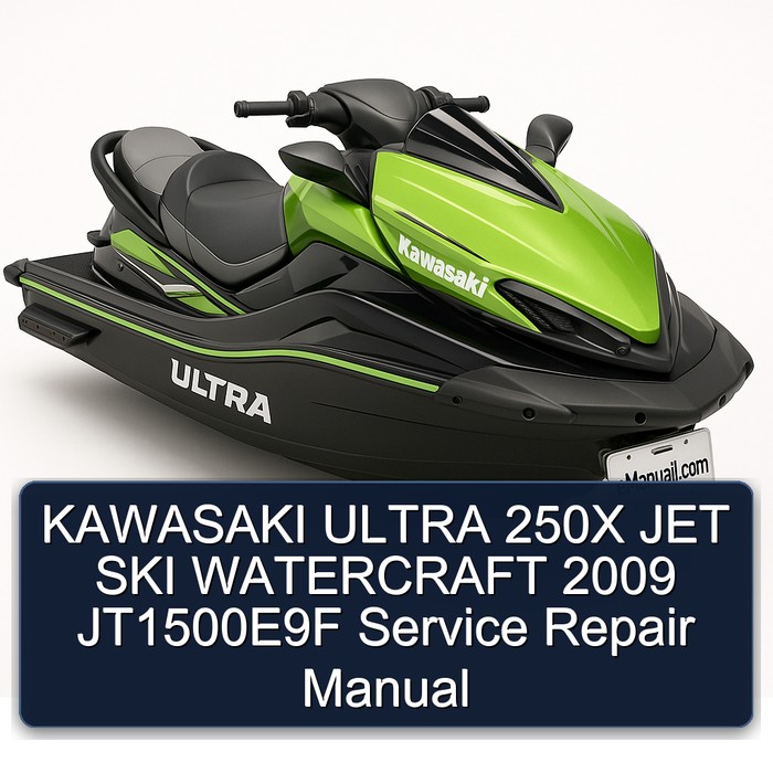 KAWASAKI ULTRA 250X JET SKI WATERCRAFT 2009 JT1500E9F Service Repair Manual