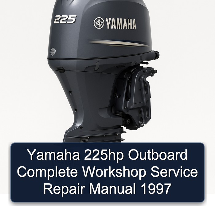 Yamaha 225hp Outboard Complete Workshop Service Repair Manual 1997