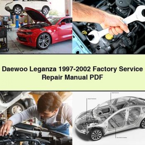 Daewoo Leganza 1997-2002 Factory Service Repair Manual PDF Download
