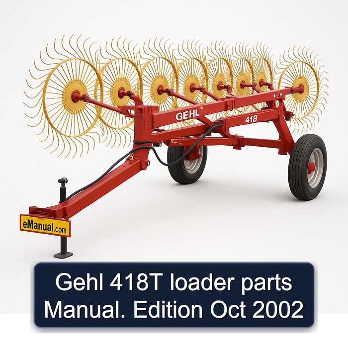 Gehl 418T loader parts Manual. Edition Oct 2002
