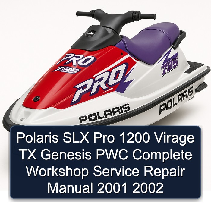 Polaris SLX Pro 1200 Virage TX Genesis PWC Complete Workshop Service Repair Manual 2001 2002