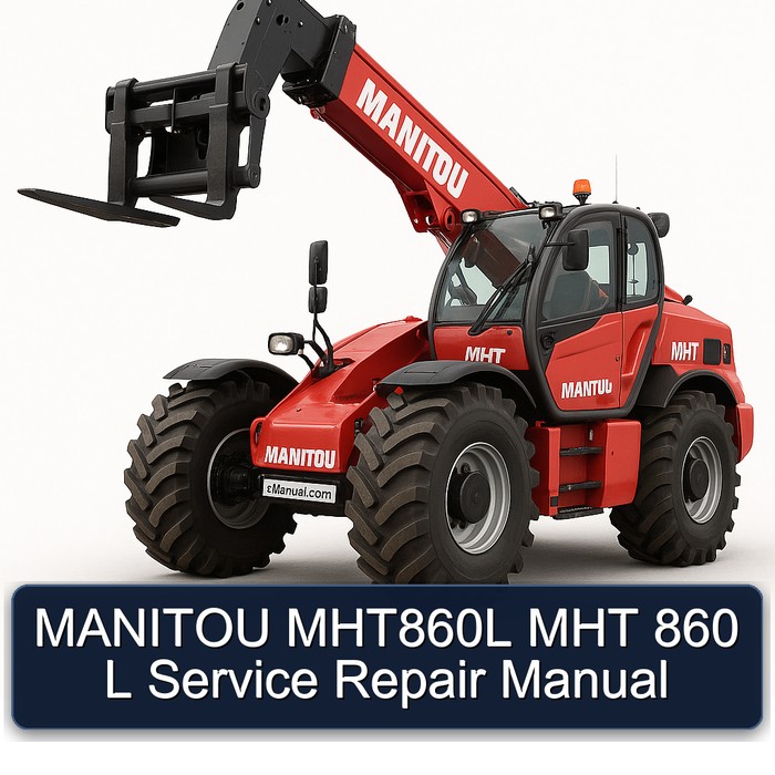 MANITOU MHT860L MHT 860 L Service Repair Manual