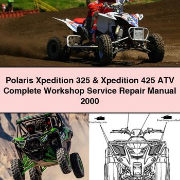 Polaris Xpedition 325 & Xpedition 425 ATV Complete Workshop Service Repair Manual 2000