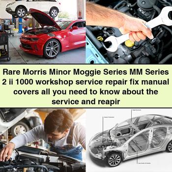 Rare Morris Minor Moggie Series MM Series 2 ii 1000 Workshop Service Repair fix Manual covers all you need to know about the Service and reapir PDF Download - Click Image to Close