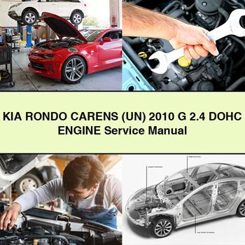 KIA RONDO CARENS (UN) 2010 G 2.4 DOHC Engine Service Manual PDF Download