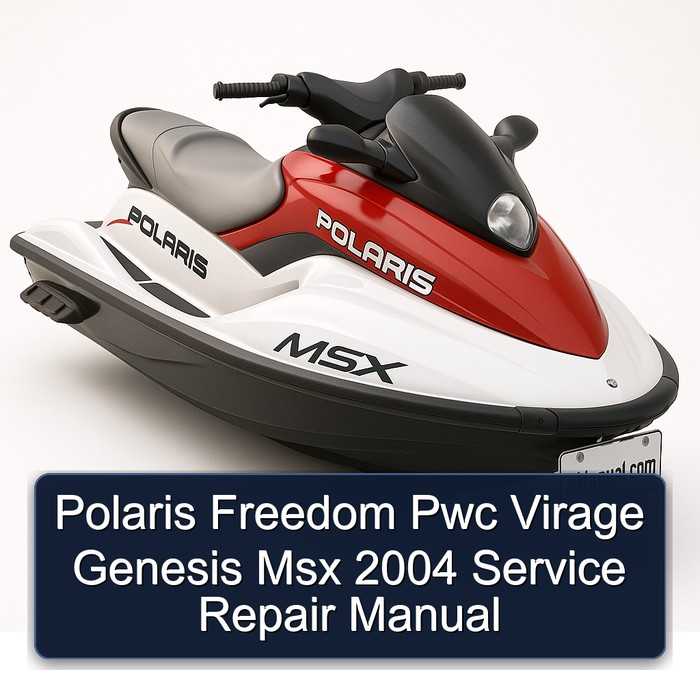Polaris Freedom Pwc Virage Genesis Msx 2004 Service Repair Manual